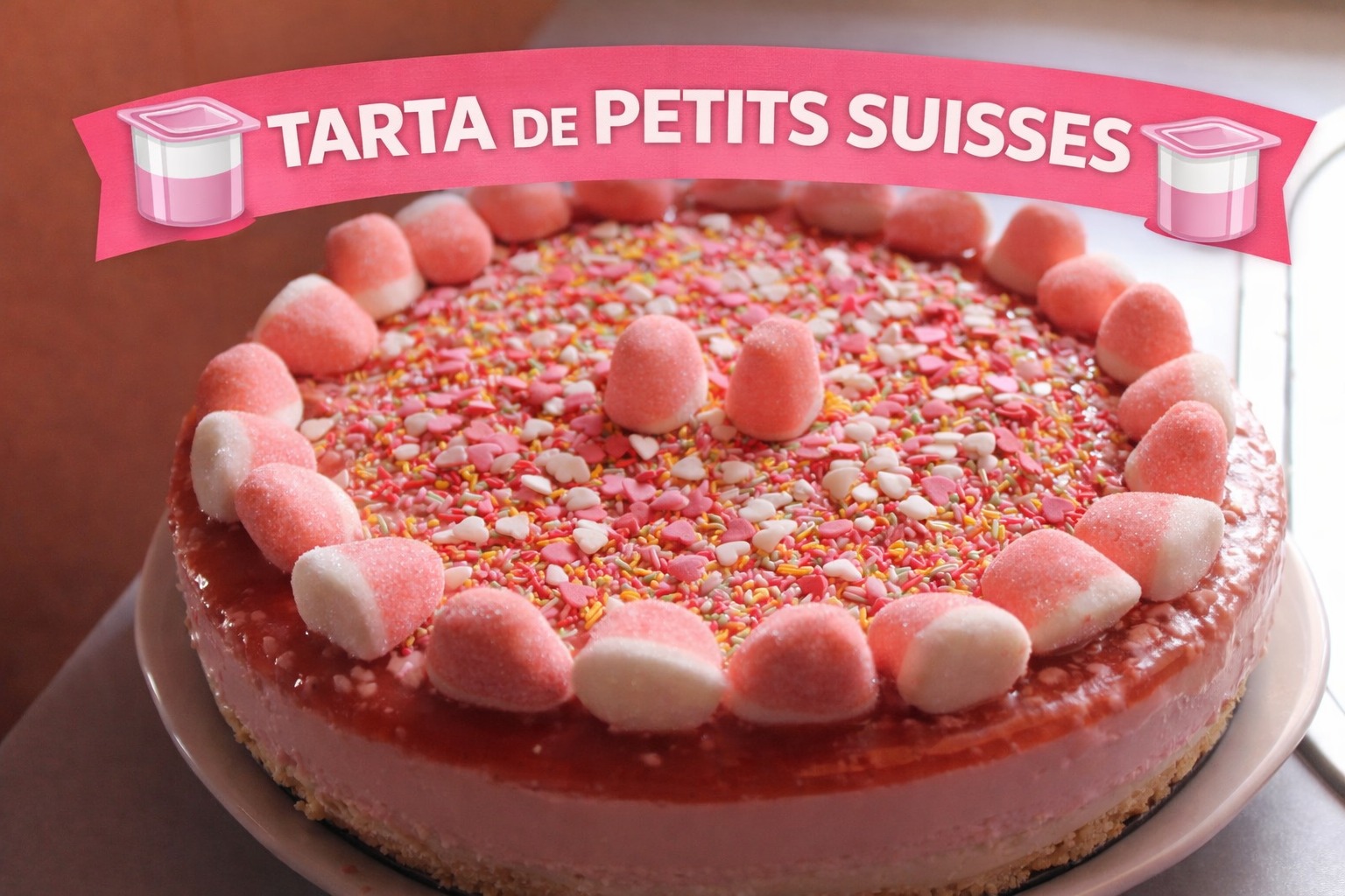 TARTA DE PETITS SUISSES