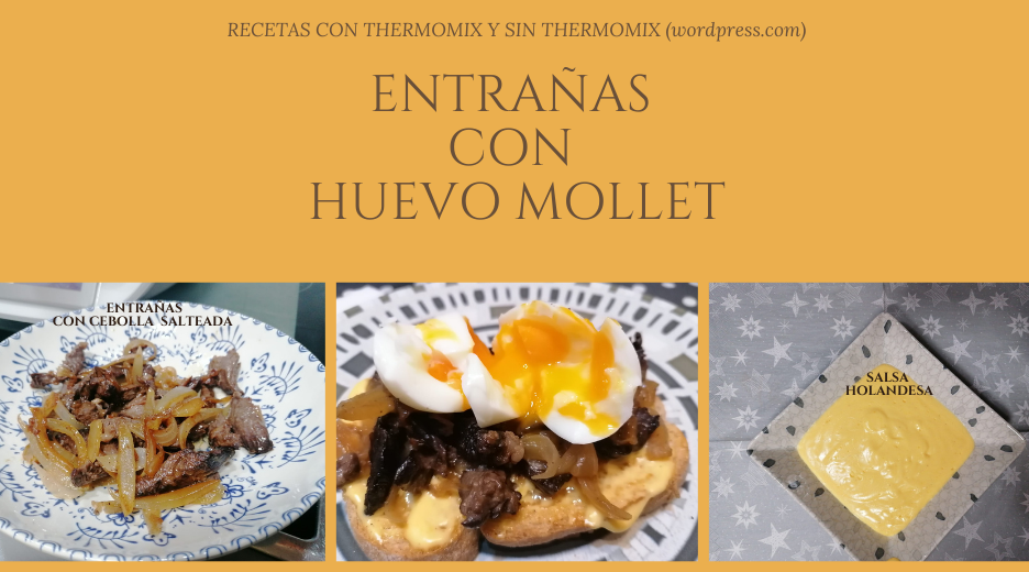 ENTRAÑAS CON HUEVO MOLLET