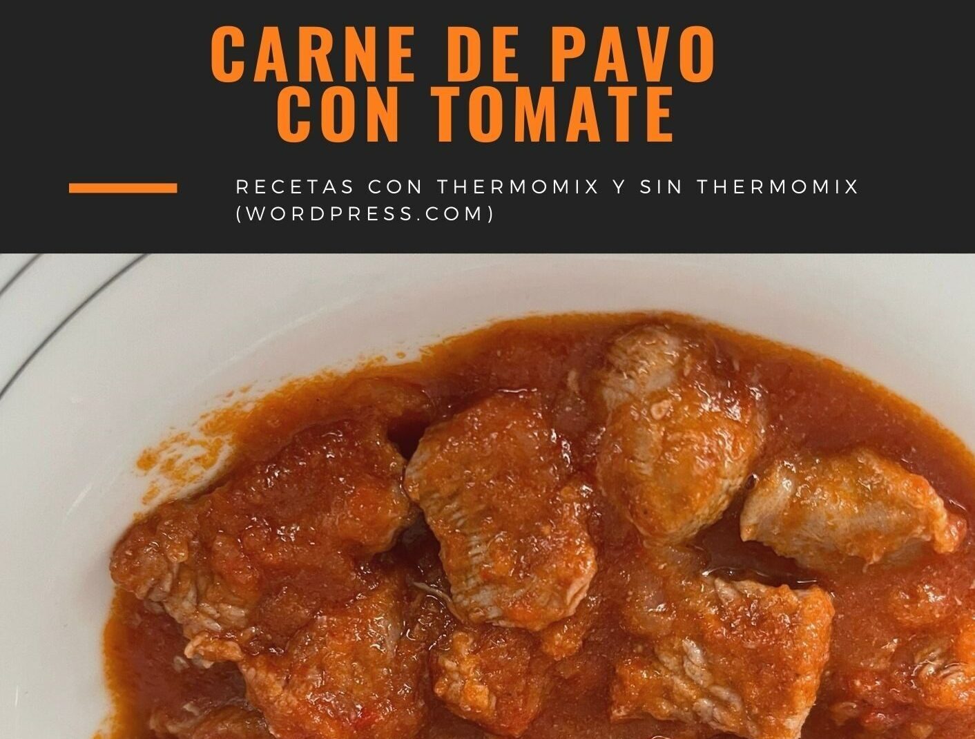 CARNE DE PAVO CON TOMATE