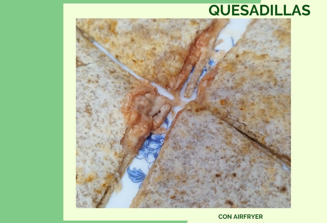 QUESADILLAS con AIRFRYER