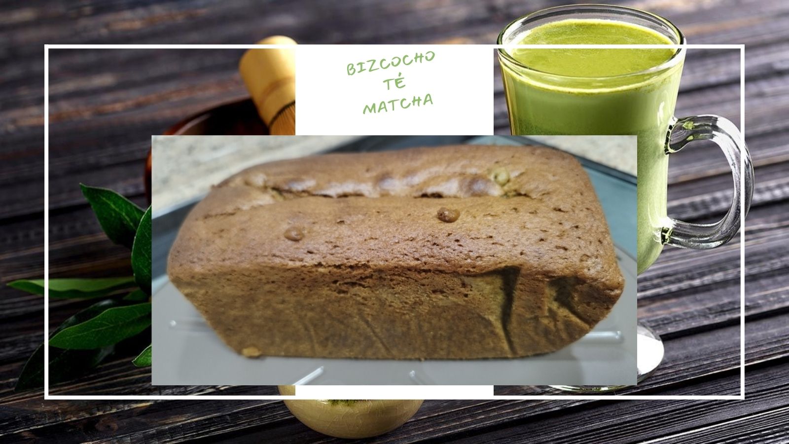 BIZCOCHO TÉ MATCHA CON THERMOMIX