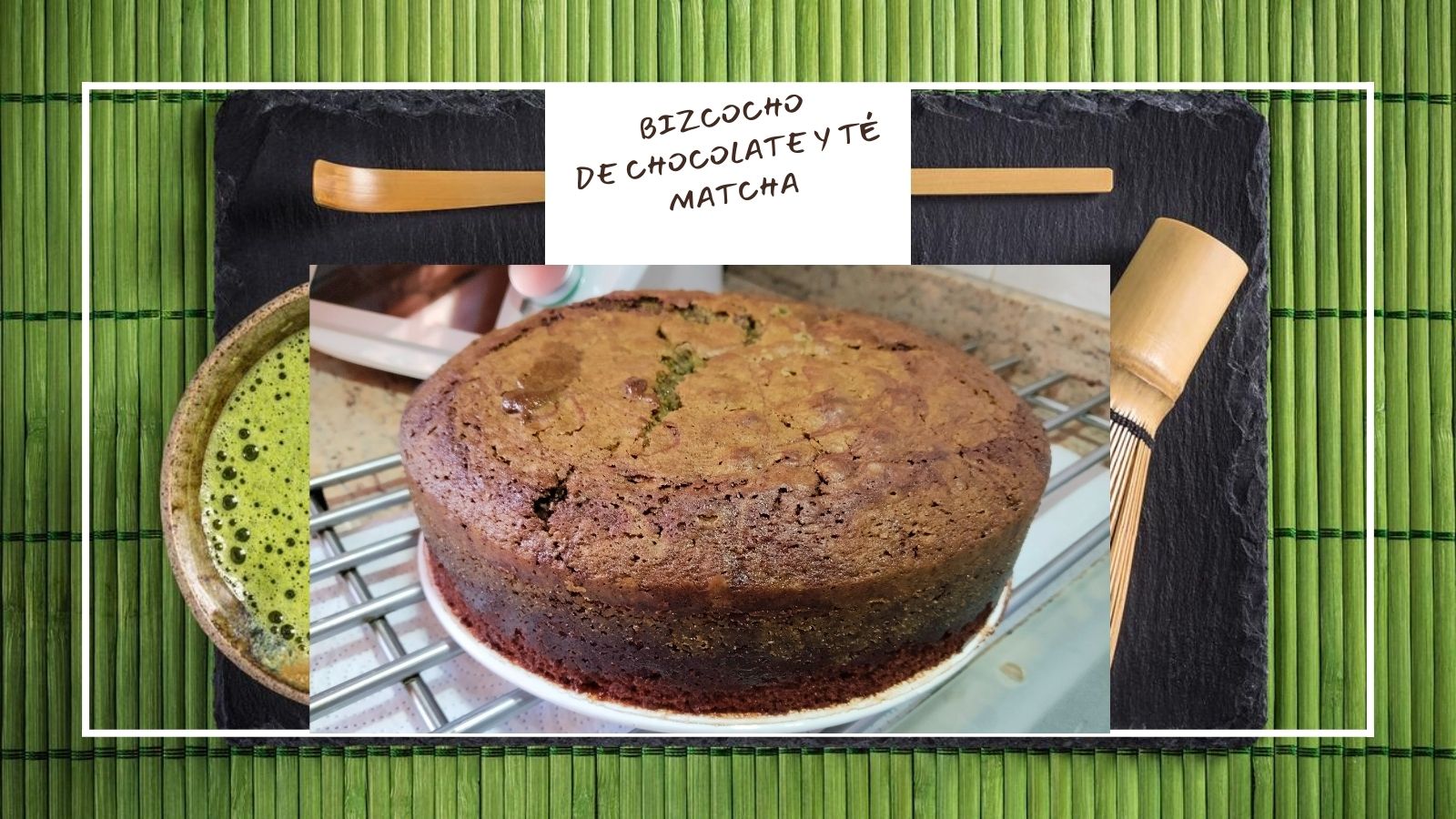 BIZCOCHO DE CHOCOLATE Y TÉ MATCHA THERMOMIX